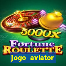 jogo aviator estrela bet