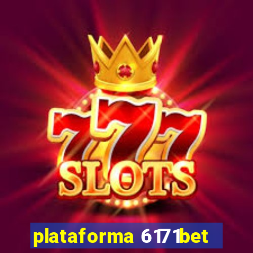 plataforma 6171bet