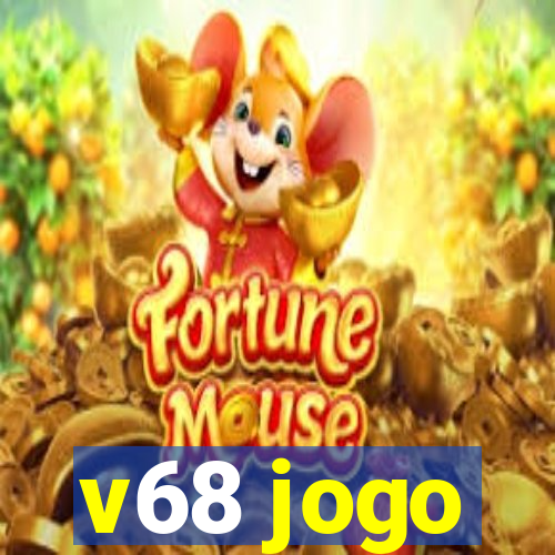 v68 jogo