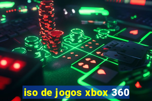 iso de jogos xbox 360