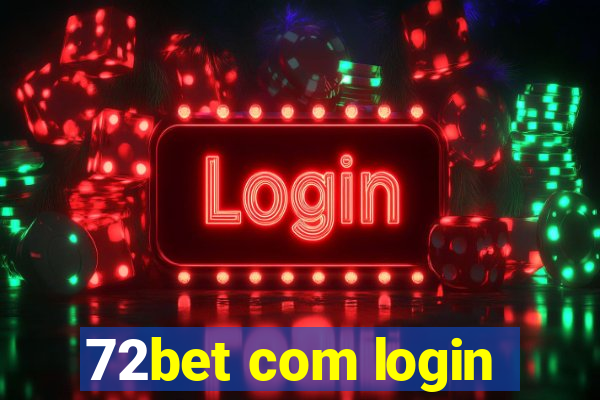 72bet com login