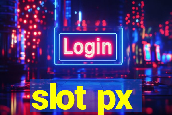 slot px