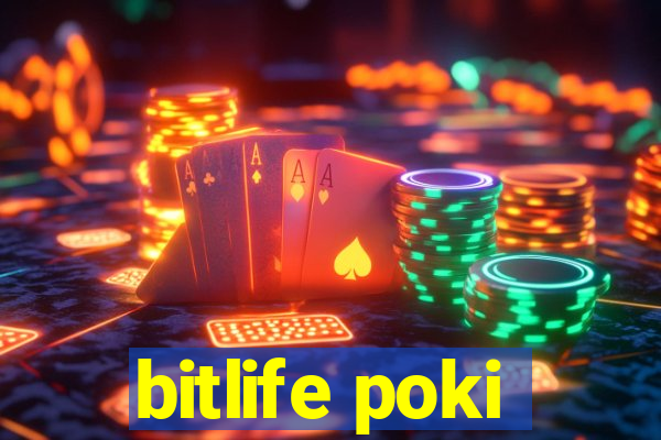 bitlife poki