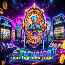 rico tigrinho jogo