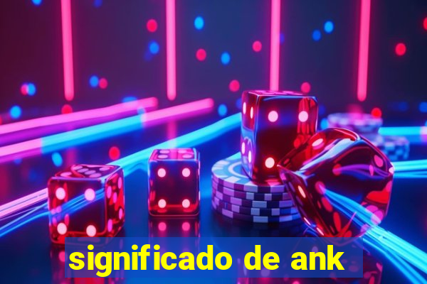 significado de ank