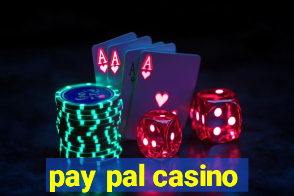 pay pal casino