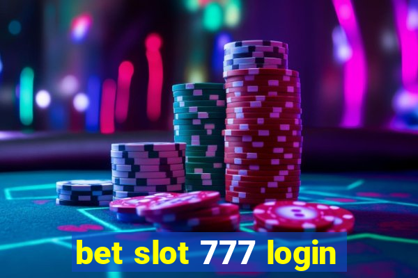 bet slot 777 login