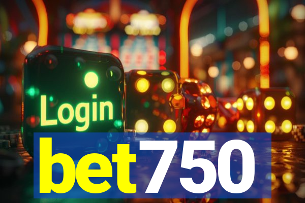 bet750