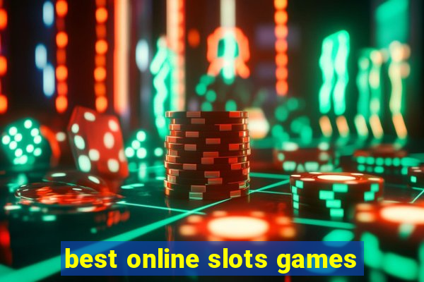 best online slots games