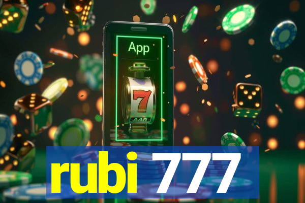 rubi 777