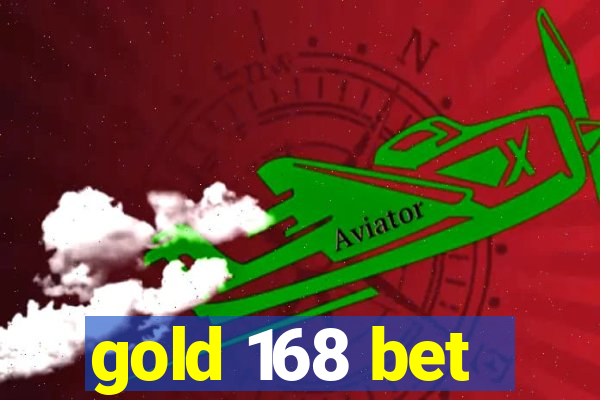 gold 168 bet