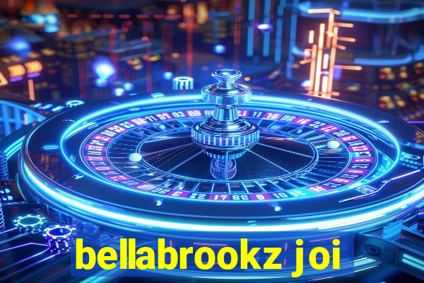 bellabrookz joi