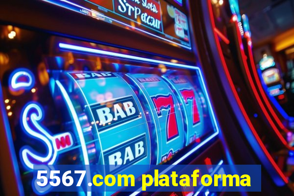 5567.com plataforma