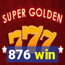 876 win