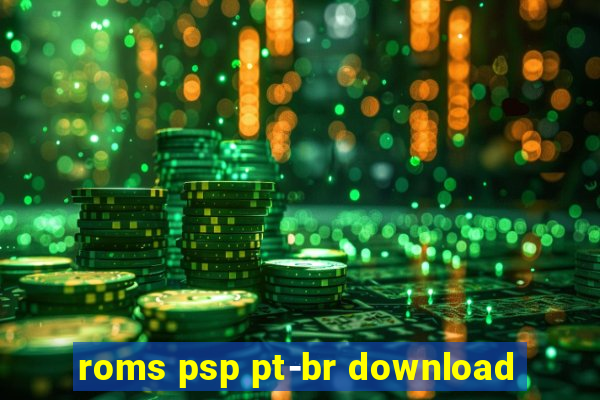 roms psp pt-br download