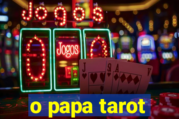 o papa tarot