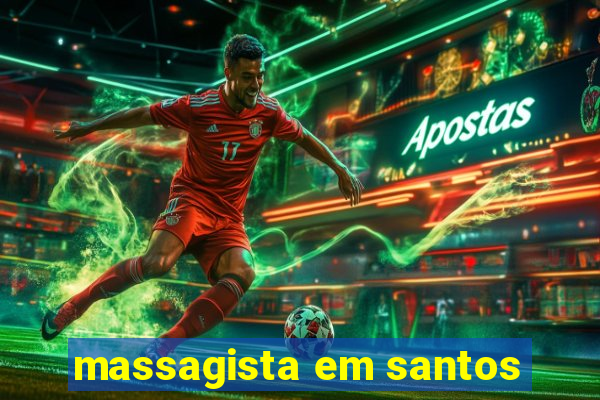 massagista em santos