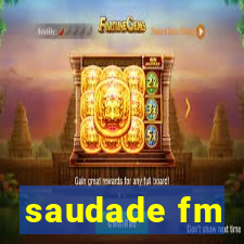 saudade fm