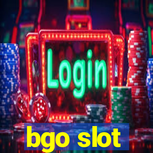 bgo slot