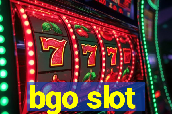 bgo slot