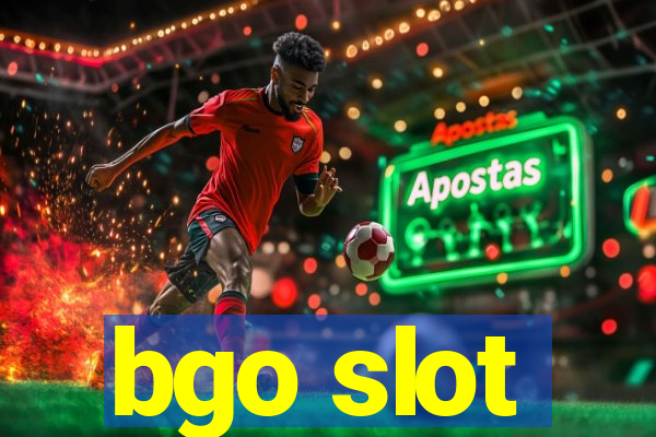 bgo slot