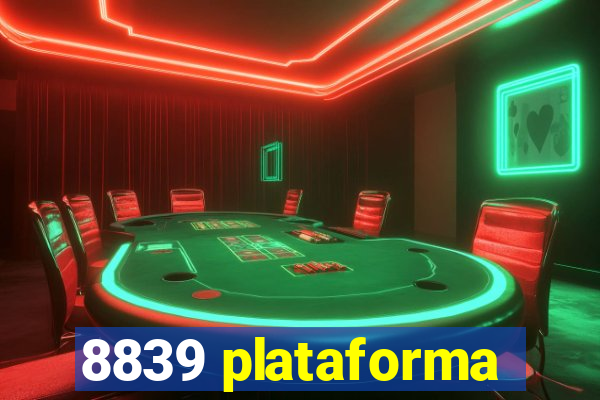 8839 plataforma