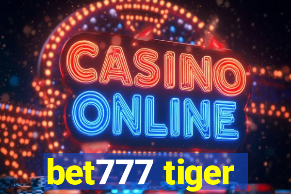 bet777 tiger