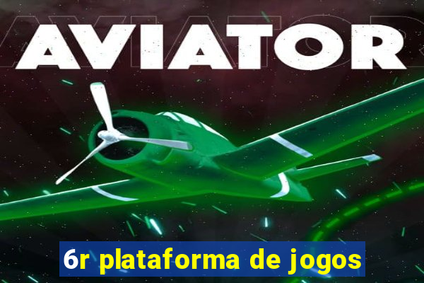 6r plataforma de jogos