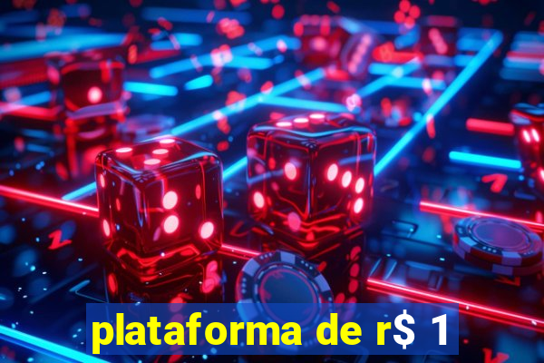 plataforma de r$ 1