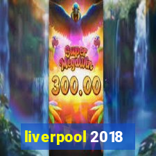 liverpool 2018