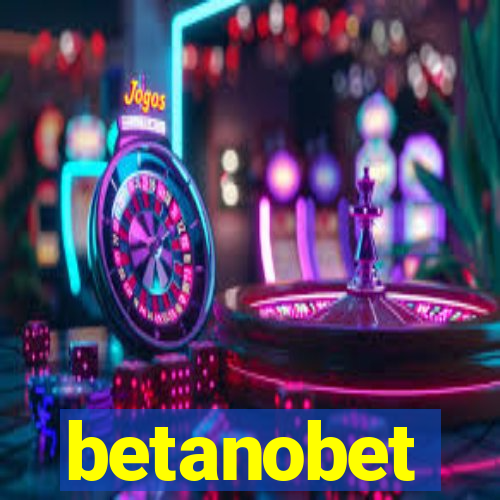 betanobet