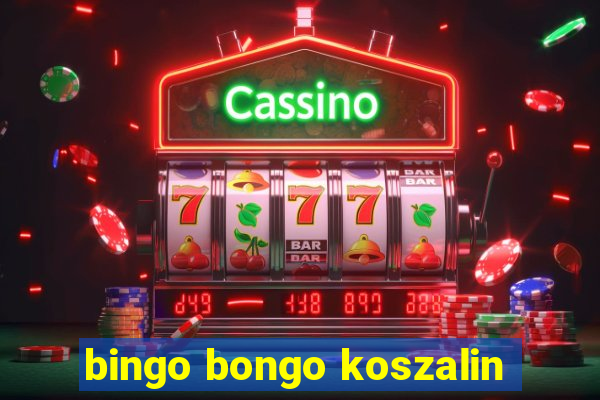 bingo bongo koszalin