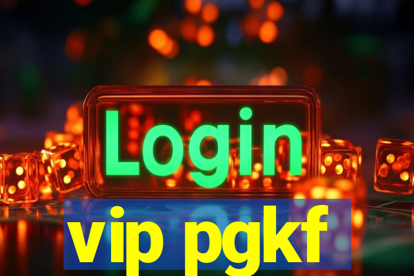 vip pgkf