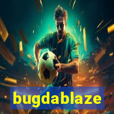 bugdablaze