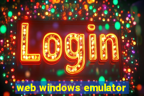 web windows emulator