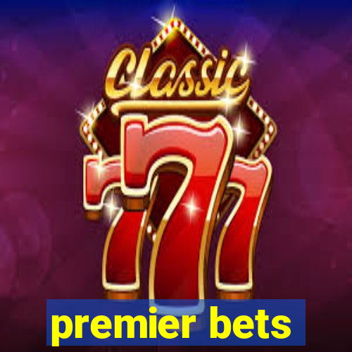 premier bets