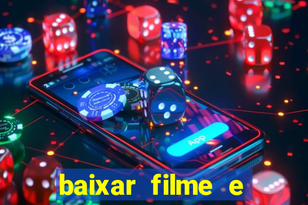 baixar filme e series mp4