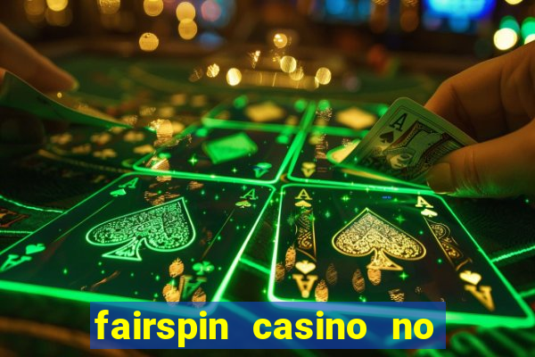 fairspin casino no deposit bonus