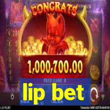 lip bet