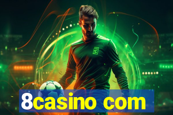 8casino com