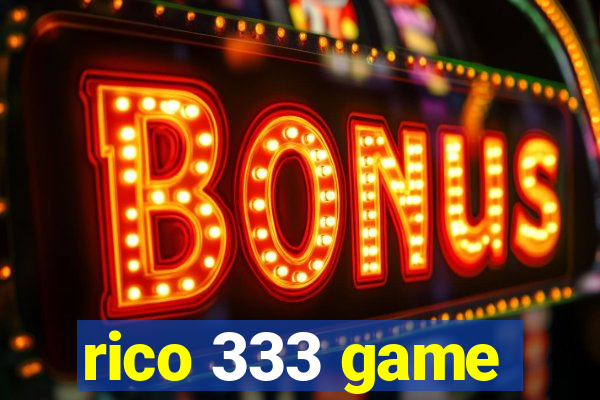 rico 333 game