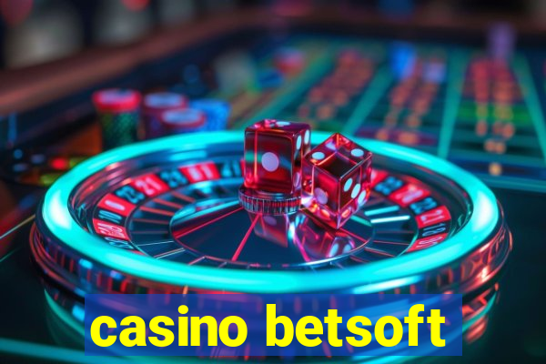 casino betsoft