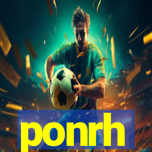 ponrh