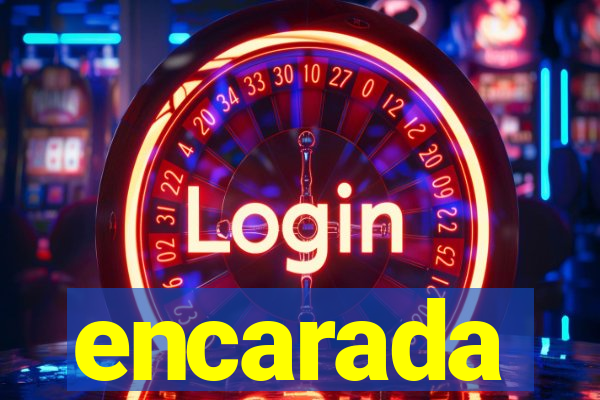 encarada