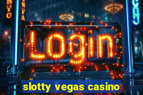 slotty vegas casino