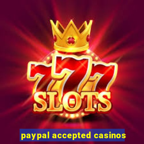 paypal accepted casinos