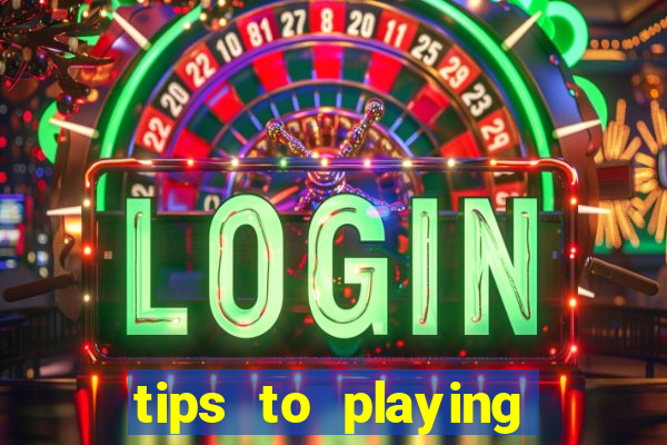 tips to playing slot machines