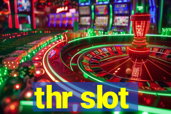 thr slot