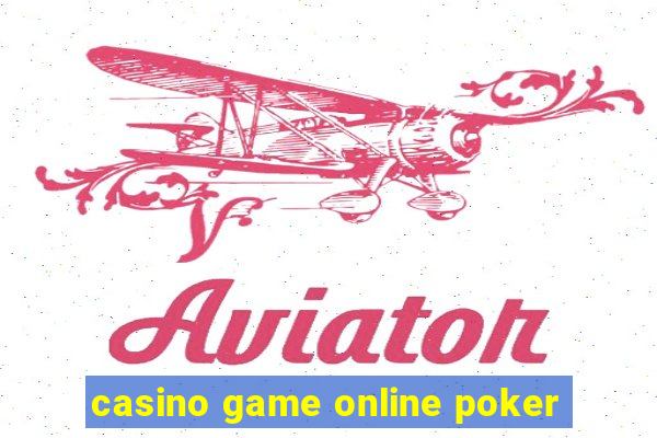 casino game online poker