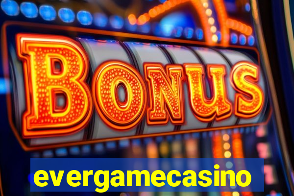 evergamecasino